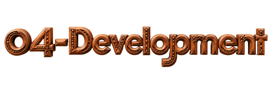 04 — Development